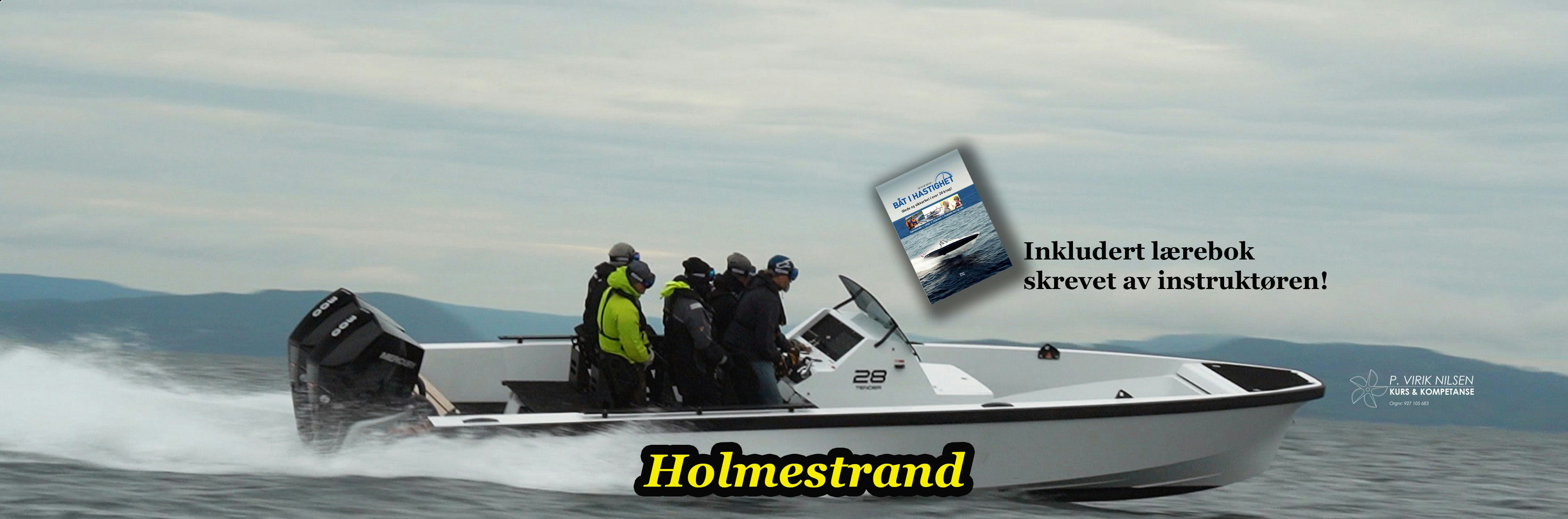 Høyhastighetsbevis - praktisk del: Båt